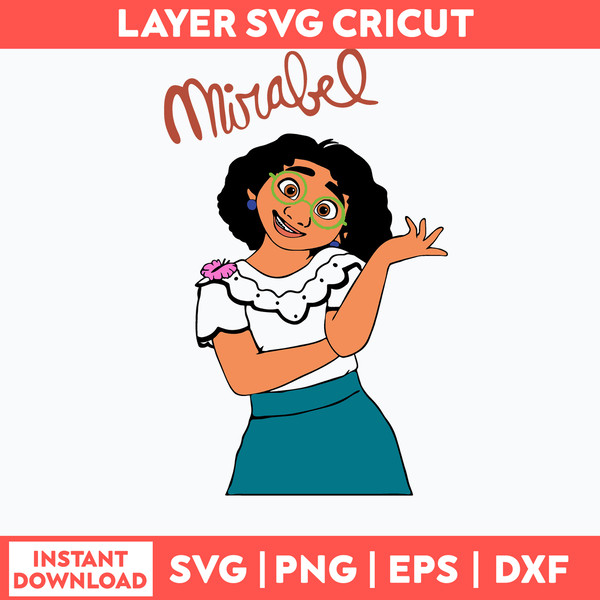 Encanto Mirabel Svg, Encato Svg, Disney Svg, Png Dxf Eps File.jpg