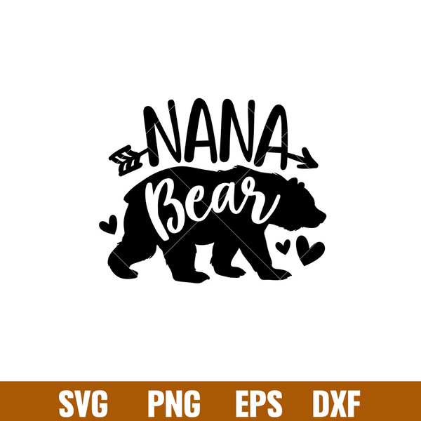 Nana Bear Family, Nana Bear Family Svg, Mom Life Svg, Mother’s day Svg, Family Svg,png,dxf,eps file.jpg