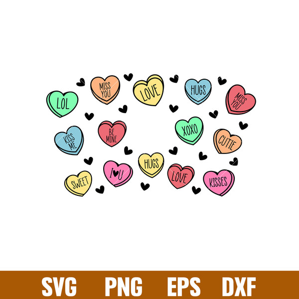 Valentine Candy Heart Full Wrap, Valentine Candy Heart Full Wrap Svg, Starbucks Svg, Coffee Ring Svg, Cold Cup Svg, png,dxf,eps file.jpg