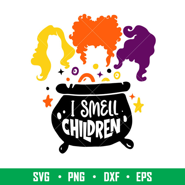 I Smell Children 1, I Smell Children Svg, Hocus Pocus Svg, Halloween Svg, png, eps, dxf, eps file.jpeg