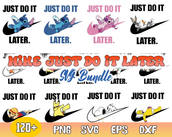 Nike Just Do It Later Bundle Svg, Just Do It Later, Lilo And Stitch Nike, Looney Tunes Nike,The Simpsons Nike.jpg