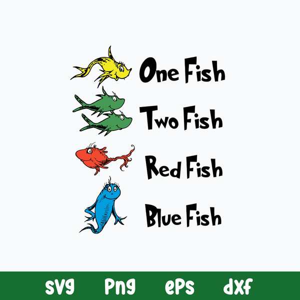 One Fish Two Fish Red Fish Blue Fish Svg, Dr Seuss Svg, Png Dxf Eps File.jpg