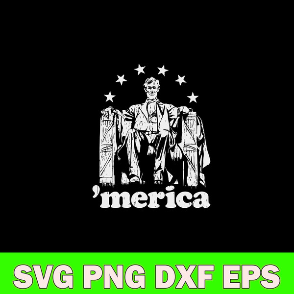 Abe Lincoln Political Merica Svg, Lincoln Metica Svg, Png Dxf Eps Digital File.jpg