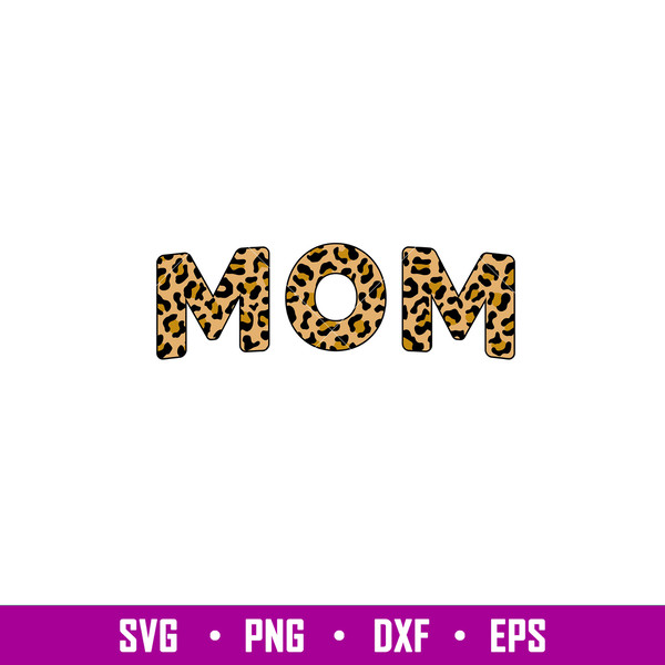 Mom Leopard Skin svg, mom svg, mommy and me svg, animal print svg, leopard mom svg, leopard png, dxf,eps,svg file.jpg