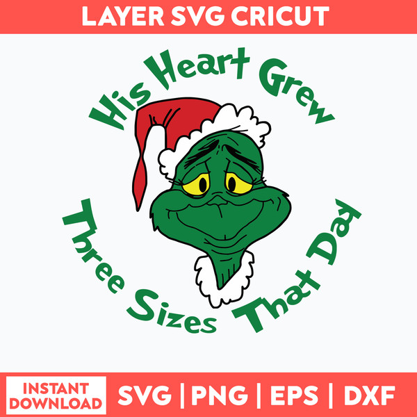 His Heart Grew Three Sizes That Day Svg, Grinch Christmas Svg, Png Dxf Eps File.jpg