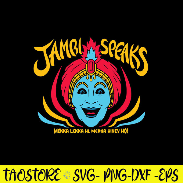 Jambi Speaks Mekka Lekka Hi Mekka Hiney Ho Svg, Png Dxf Eps FIle.jpg