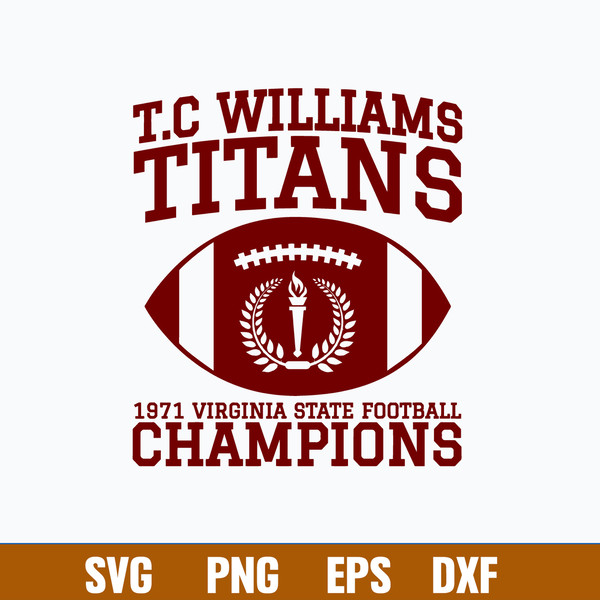 TC Williams Titans 1971 Virginia State Football Champions Svg, Football Svg, Png Dxf Eps File.jpg