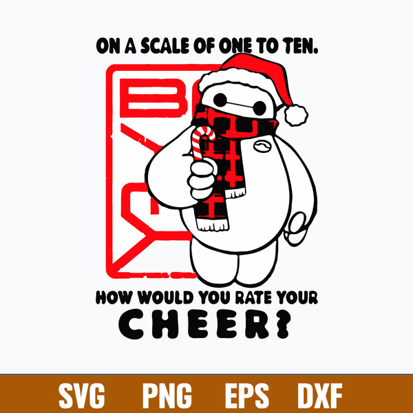 Big Hero Baymax How Would You Rate Your Cheer Svg, Baymax Christmas Svg, Png Dxf Eps File.jpg