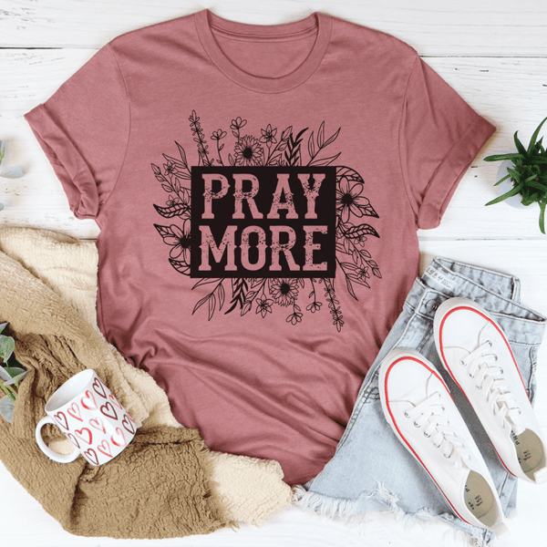 Pray More Floral Tee