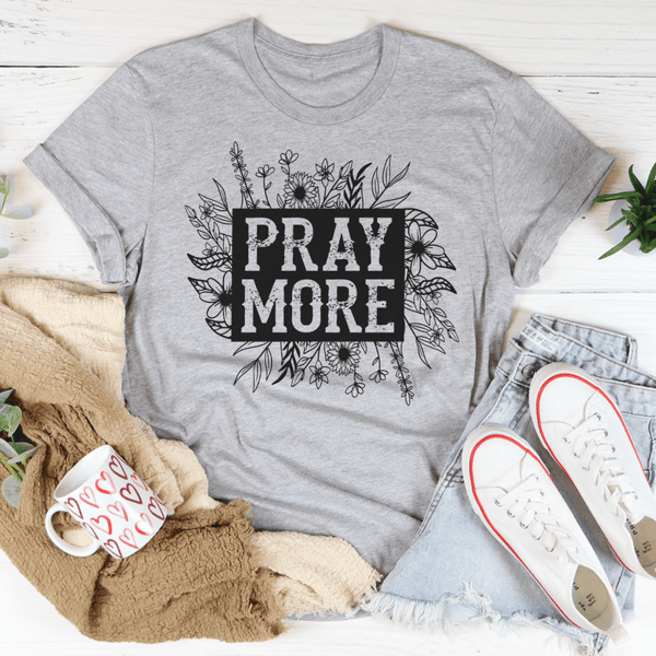 Pray More Floral Tee