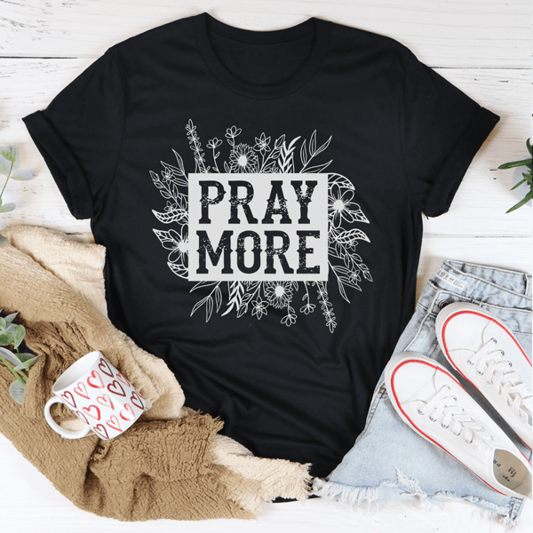 Pray More Floral Tee