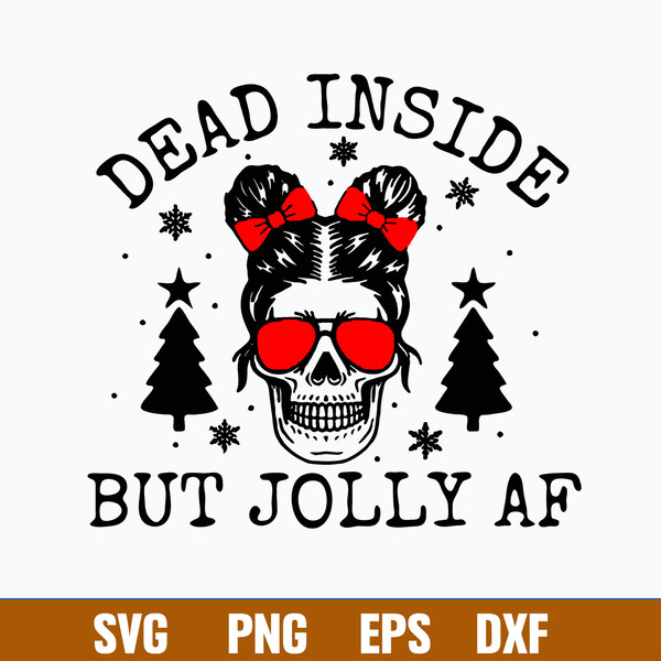 Dead Inside but Joly AF Messy Bun  Svg, Mom Life Svg, Christmas Tree Svg, Png Dxf Eps File.jpg