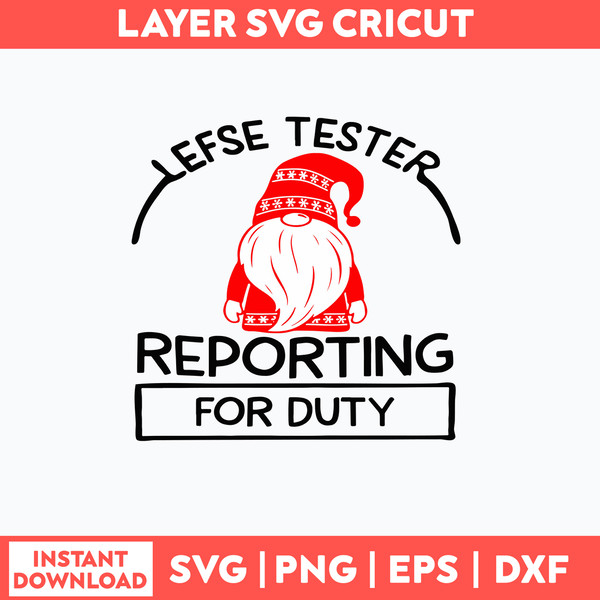 Lefse Tester Reporting For Duty Svg, Gnome Svg, Png Dxf Eps File.jpg