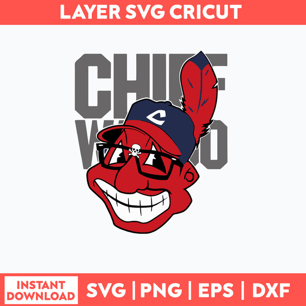 Long Live Chief Wahoo Mascot Cleveland Indians Svg, Clevelan