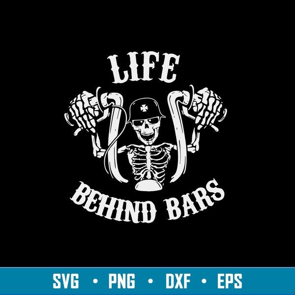 Life Behind Bars Bicycle Svg, Skeleton Bicycle Svg, Funny Svg, Png Dxf Eps File.jpg