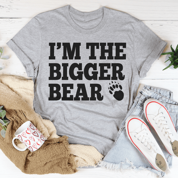 I'm The Bigger Bear Tee