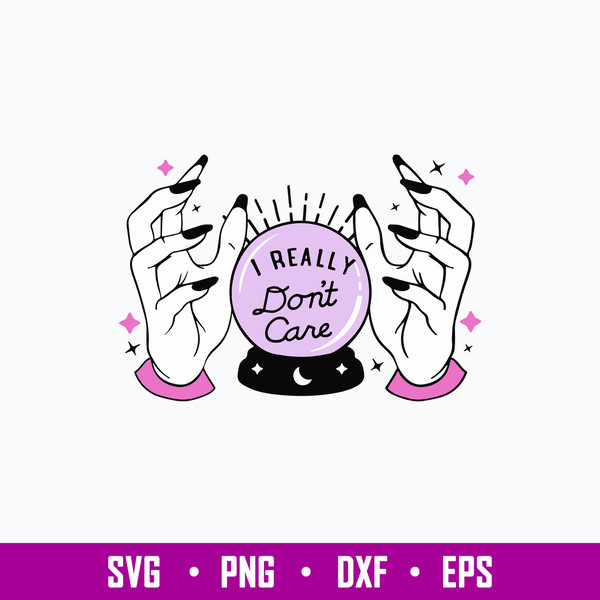 I Really Don_t Care Witch Svg, Png Dxf Eps File.jpg