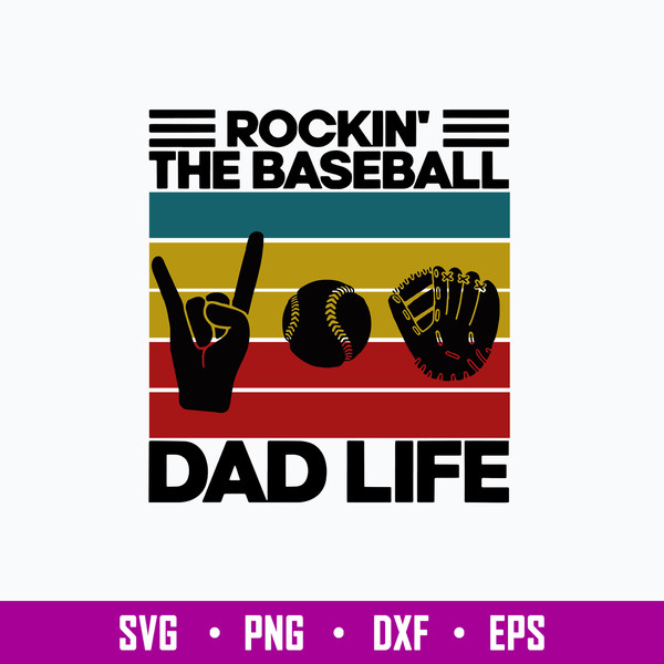 Rockin The Baseball Dad Life Svg, Dad Svg, Png Dxf Eps File.jpg