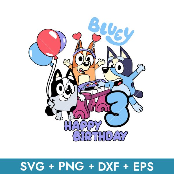 Bluey Happy Birthday Svg, Bluey And Friend Birthday Svg, Blu - Inspire ...