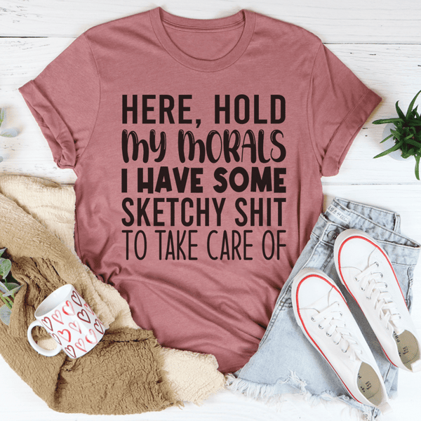 Hold My Morals Tee