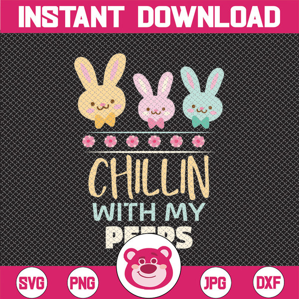 Chillin With My Peeps Cool Bunny SVG PNG - Inspire Uplift