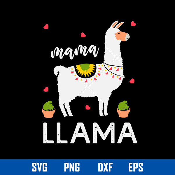 Mama LLama Svg, Mom LLama Svg, Mother_s Day Svg, Png Dxf Eps file.jpg