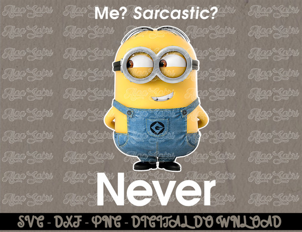 Despicable Me Minions Me Sarcastic Never Graphic T-Shirt copy.jpg