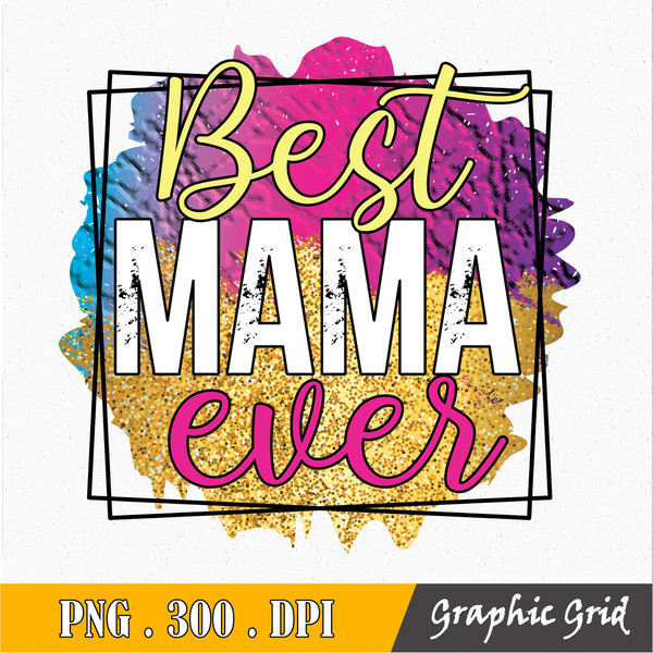 Best Mama Ever Png, Mama PNG Files for Sublimation Printing, Family, Mama  Clipart, Mom Life, Friendly Tree Art, Hand Drawn Png (Instant Download) 