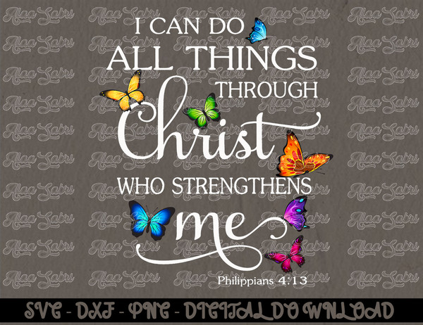 I Can Do All Things Through Christ Butterfly Art - Religious T-Shirt copy.jpg