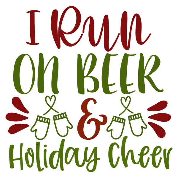 I RUN ON BEER HOLIDAY CHEER-01.png