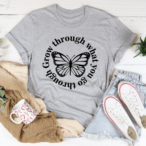 Grow Through What You Go Through Butterfly Tee