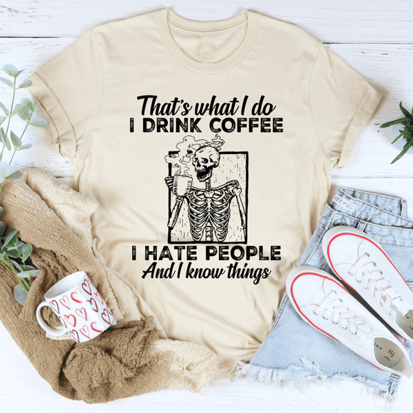 That's What I Do Coffee Tee