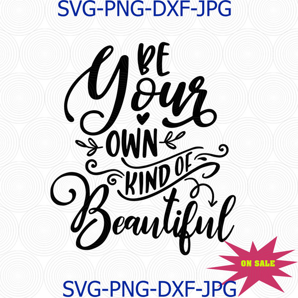 513 Be your own kind of beautiful.png