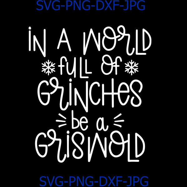 427 In a World Full of Grinches Be a Griswold.png