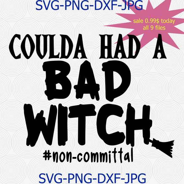 361 You Coulda Had A Bad Witch.png