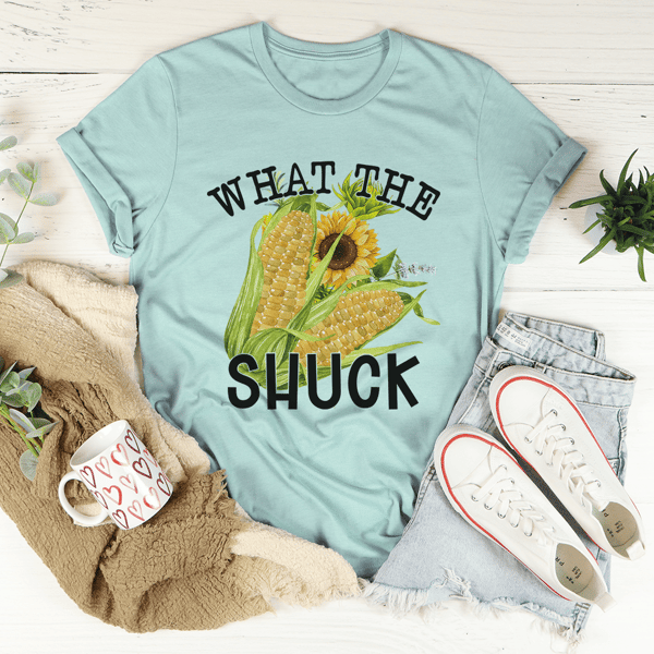 What The Shuck Tee