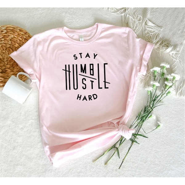 MR-204202311314-stay-humble-hustle-hard-shirtboss-t-shirtcute-hustler-shirt-image-1.jpg