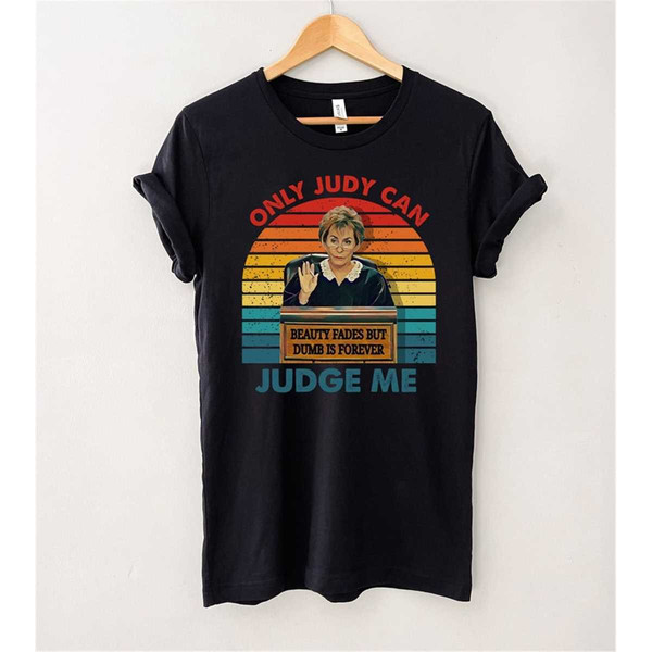 MR-2342023165537-judy-sheindlin-only-judy-can-judge-me-vintage-t-shirt-judy-image-1.jpg