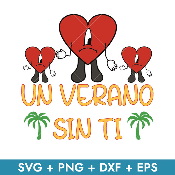 Un Verano Sin Ti Svg and Png BAD BUNNY Heart Svg Digital 