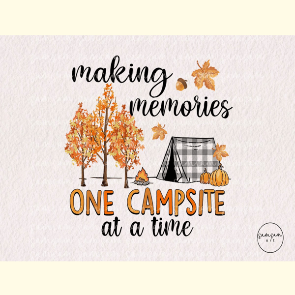 Making Memories One Campsite Sublimation.jpg