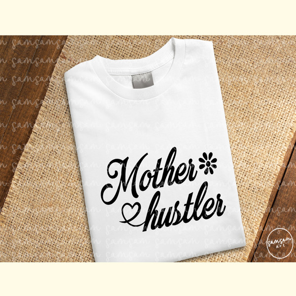 Mother Hustler PNG Sublimation_ 1.jpg