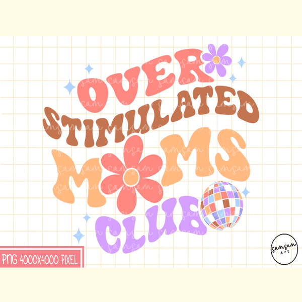Over Stimulated Moms Club Sublimation.jpg