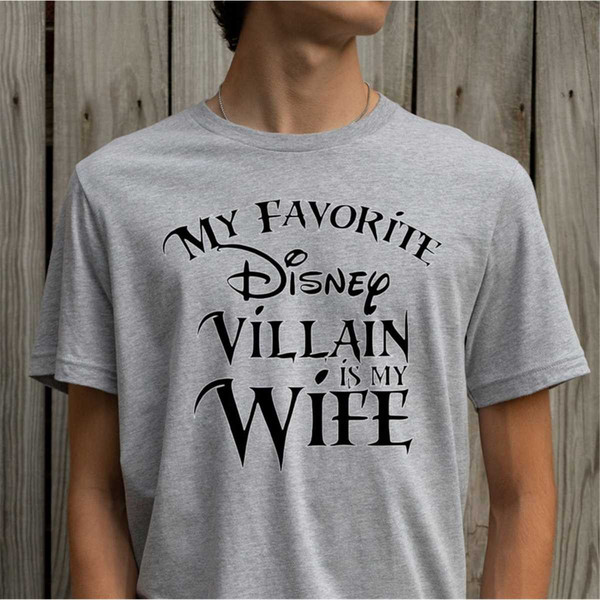 MR-2842023131924-my-favorite-disney-villain-is-my-wife-disney-t-shirt-disney-image-1.jpg