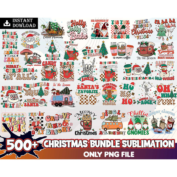 500 Christmas png bundle Sublimation Santa Claus Reindeer Holiday Vibes Merry Bright Mama Dead Inside Season Frosty Rainbow Love Clark junkie Instant Download.j