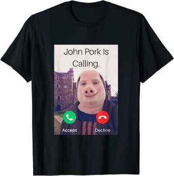 John Pork Is Calling Funny Answer Call Phone PNG, John Pork - Inspire Uplift