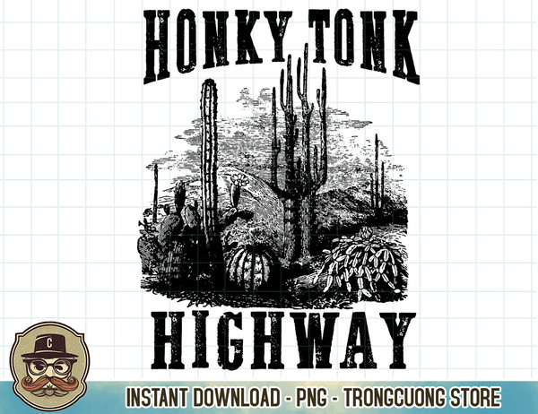 Honky Tonk Highway Desert Cactus Western Country Cowboy Gift T-Shirt copy.jpg