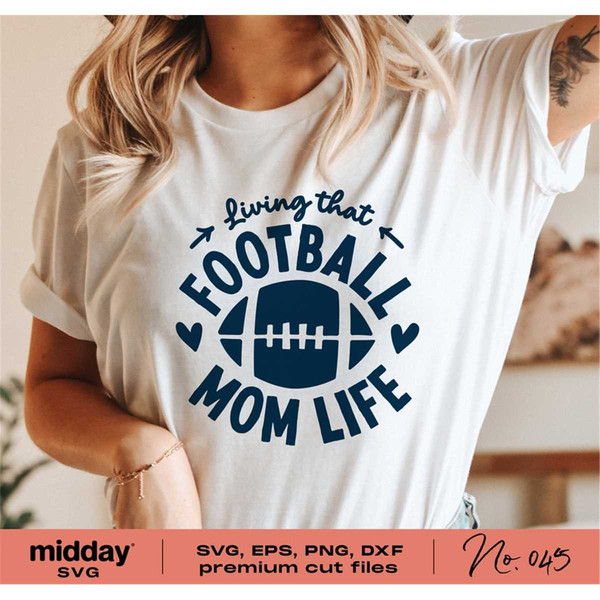 MR-552023151227-living-that-football-mom-life-svg-dxf-png-eps-football-mom-image-1.jpg