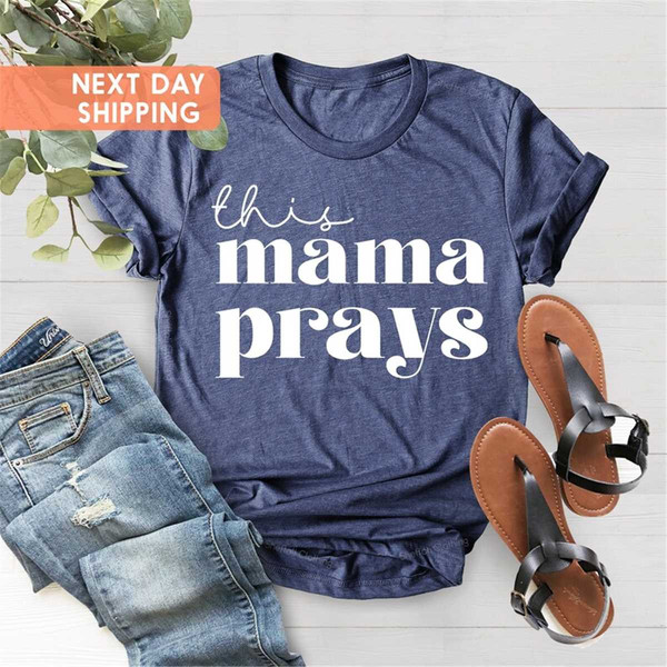 MR-652023135513-this-mama-prays-shirt-christian-shirts-mom-appreciation-image-1.jpg