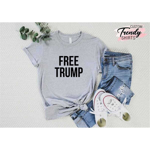 MR-85202321826-free-trump-shirt-let-trump-go-shirt-republican-shirt-image-1.jpg