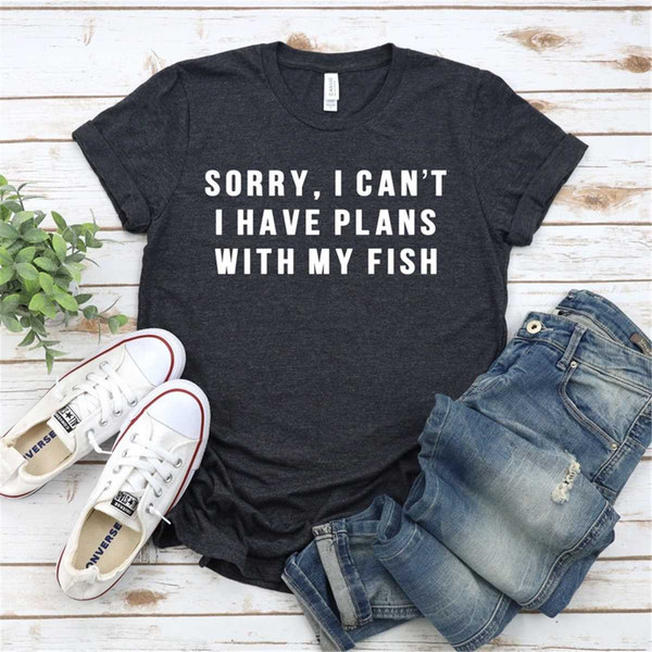 MR-952023222741-sorry-i-cant-i-have-plans-with-my-fish-fish-mom-shirt-image-1.jpg